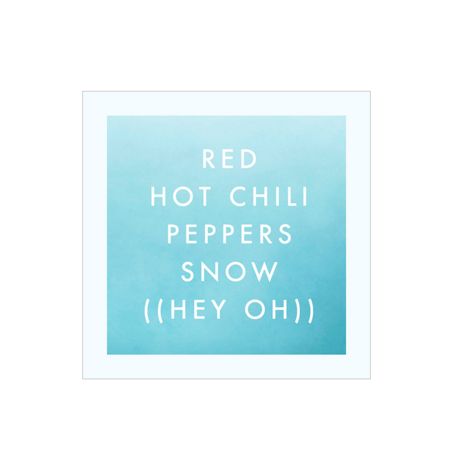 Red Hot Chili Peppers Snow (Hey Oh) Cd Single