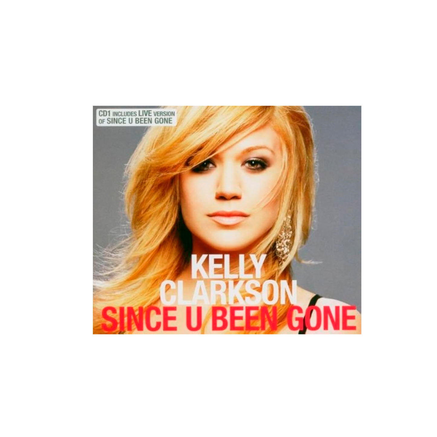 Kelly Clarkson Since U Been Gone Cd Single