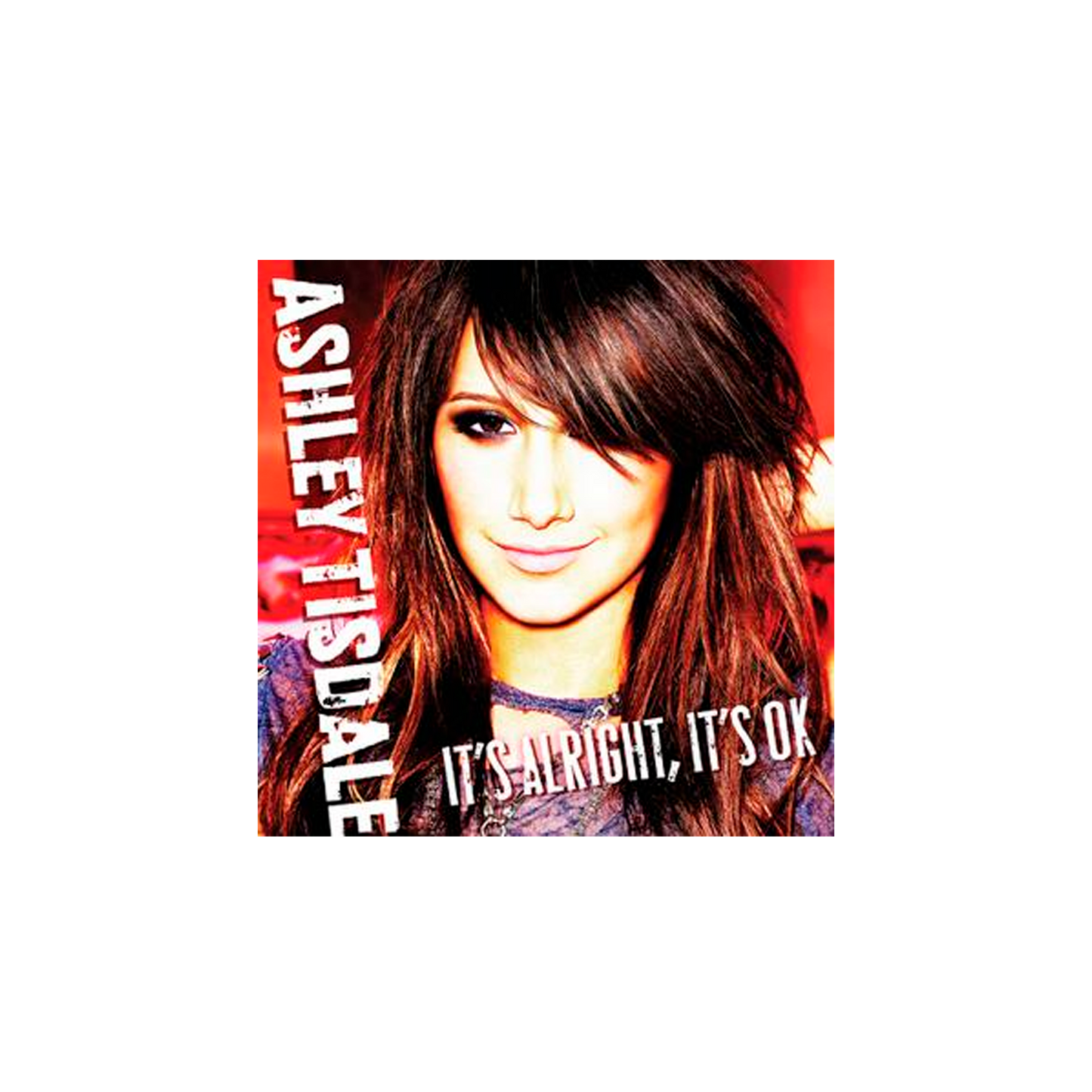 Ashley Tisdale it's alright it's ok  CD Single