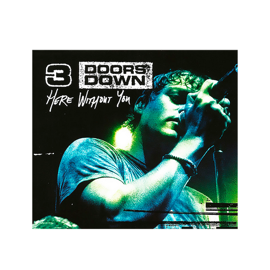 3 Doors Down Here Without You CD Single