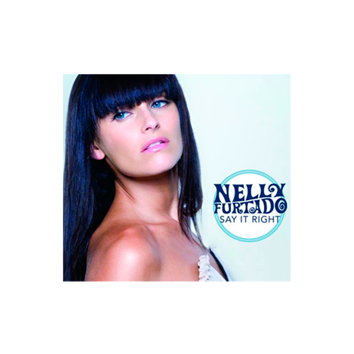 Nelly Furtado Say It Right CD Single