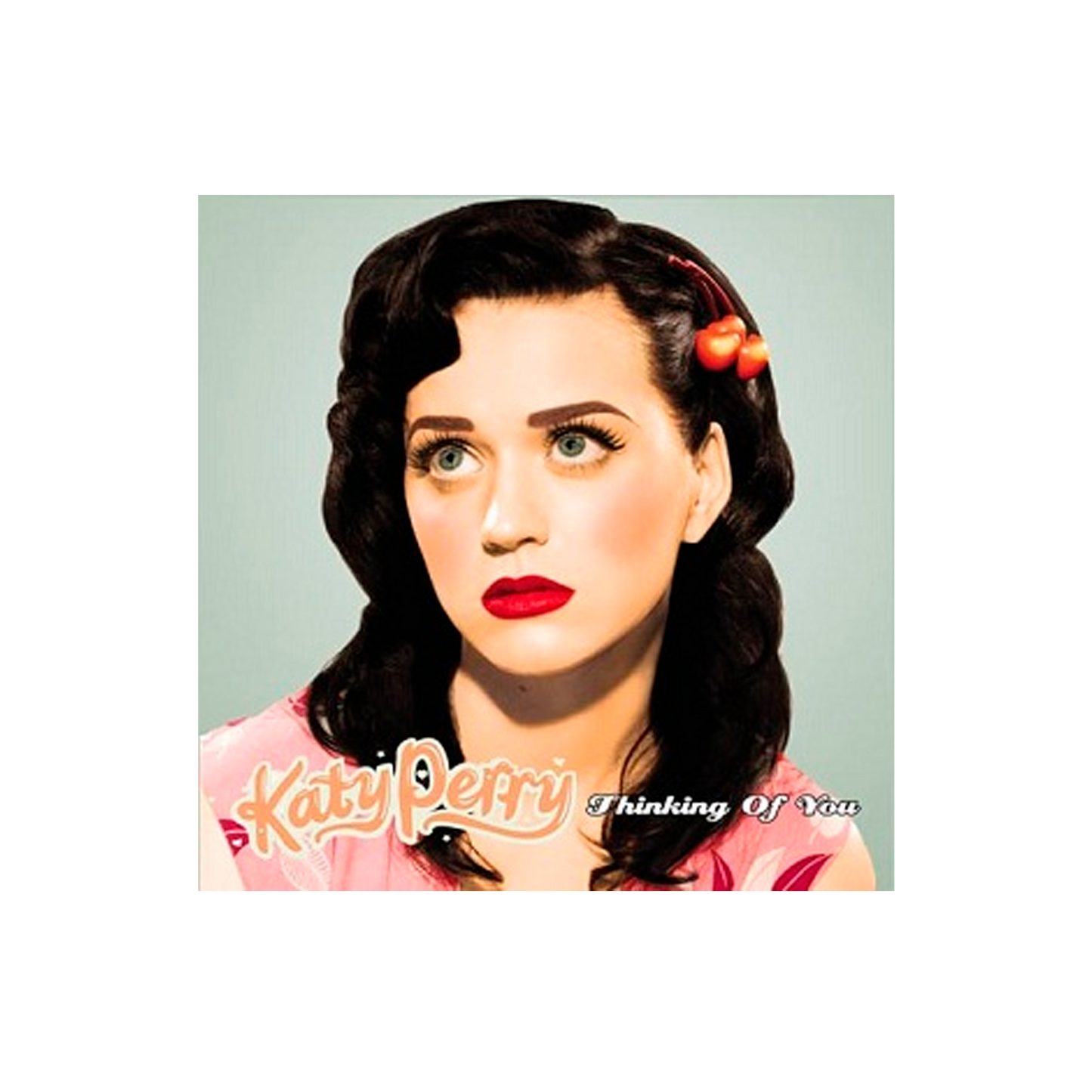 Katy Perry Thinking of You CD Single