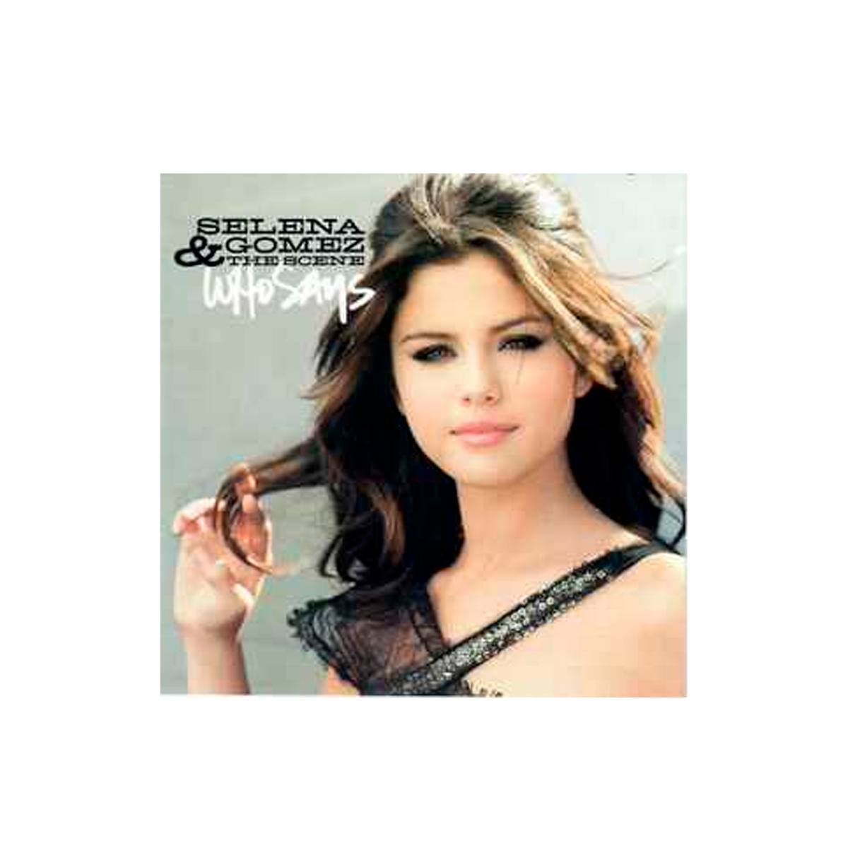 Selena Gomez Who Says CD Single